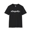 Allegedly Funny Lawyer T-Shirt | Legal Humor T-Shirt