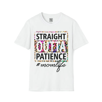 Straight Outta Patience, #momlife T-shirt | Hilarious Motherhood Shirt | Parenting Humor Tee