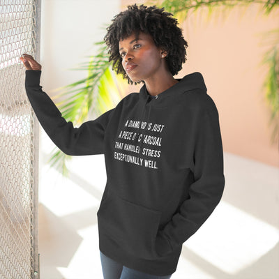 A Diamond is Just a Piece of Charcoal That Handled Stress Exceptionally Well' Motivational Quote | Unisex Premium Pullover Hoodie