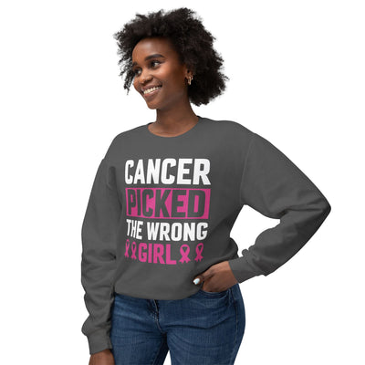 Cancer Picked The Wrong Girl Sweatshirt | Cancer Survivor Clothing | Warrior Wear