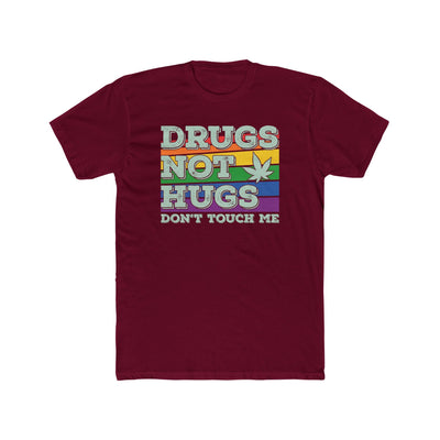 Anti-Social Drugs Not Hugs Don't Touch Me T-Shirt