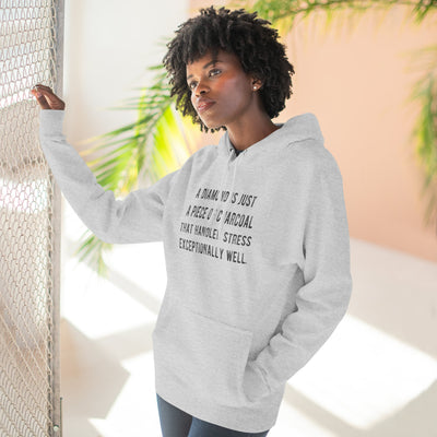 A Diamond is Just a Piece of Charcoal That Handled Stress Exceptionally Well' Motivational Quote | Unisex Premium Pullover Hoodie