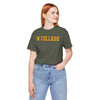 "In College" T-Shirt | Funny Student Life Tee