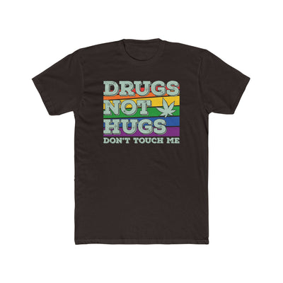 Anti-Social Drugs Not Hugs Don't Touch Me T-Shirt