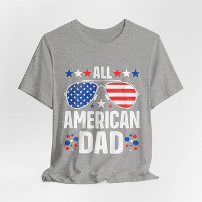 All American Dad T-Shirt | Patriotic Gift for Dad