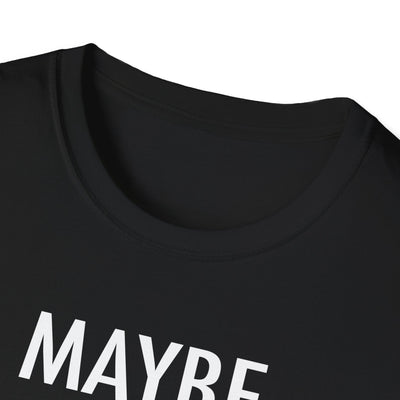 "Maybe Today, Satan" Dark Humor T-Shirt – Funny and Sarcastic Graphic Tee