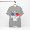 All American Dad T-Shirt | Patriotic Gift for Dad