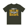 Don't Hate Me Because I'm Beardiful' T-Shirt | Men's Funny Quote T-Shirt