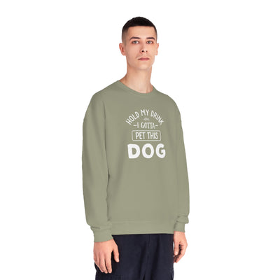 Hold My Drink I Gotta Pet This Dog' Humorous Unisex NuBlend® Crewneck Sweatshirt