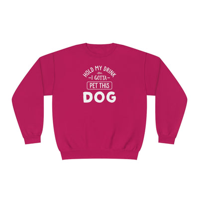 Hold My Drink I Gotta Pet This Dog' Humorous Unisex NuBlend® Crewneck Sweatshirt