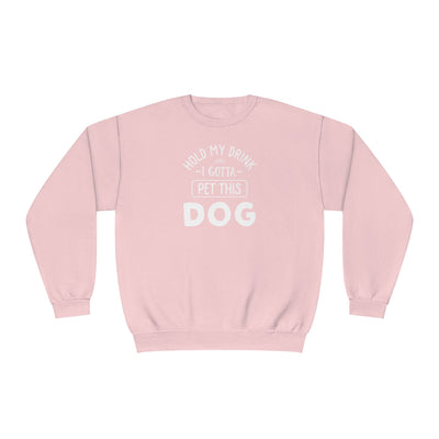 Hold My Drink I Gotta Pet This Dog' Humorous Unisex NuBlend® Crewneck Sweatshirt