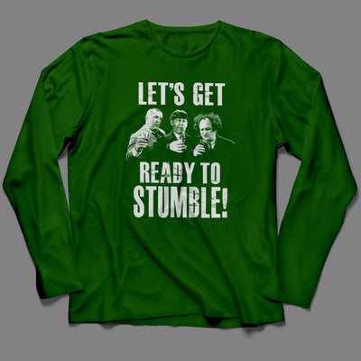 Long-Sleeve Let's Get Ready to Stumble T-Shirt