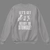 Let's Get Ready to Stumble Sweatshirt