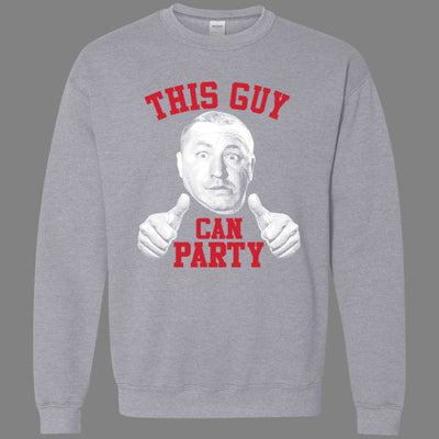 This Guy Can Party Sweatshirt