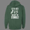 Zip-Up Let's Get Ready to Stumble Hoodie