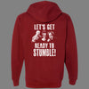 Zip-Up Let's Get Ready to Stumble Hoodie