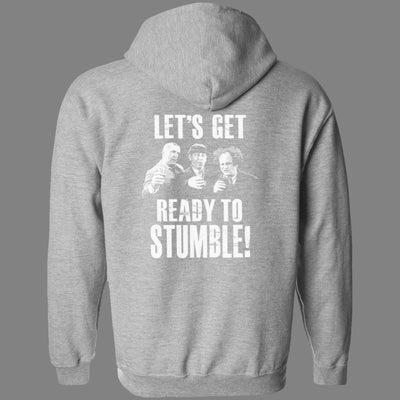 Zip-Up Let's Get Ready to Stumble Hoodie